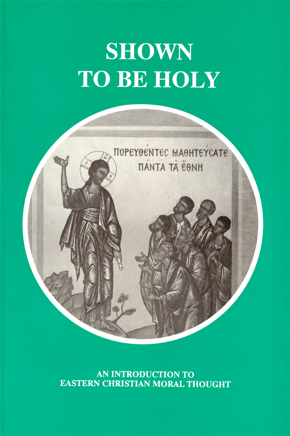Show details for Shown to be Holy: An Introduction to Eastern Moral Thought
